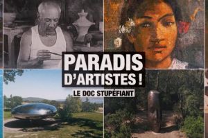 « Paradis d&#039;artistes ! » à découvrir dans “Le Doc Supéfiant” ce soir sur France 5