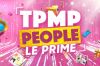 “TPMP People” : Matthieu Delormeaux en prime jeudi 28 avril à 21:15 sur C8