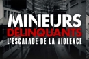 "Mineurs délinquants : l'escalade de la violence" sur CNEWS lundi 27 avril 2026