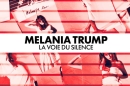 Inédit : "Melania Trump, la voie du silence" sur T18 lundi 4 mai 2026