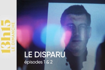 "13h15 le dimanche" : Le disparu, retour sur l'affaire Xavier Dupont de Ligonnès ce 5 juillet 2026 sur France 2