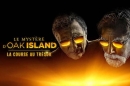 "Le mystère d'Oak Island" samedi 15 août 2026 sur RMC Découverte
