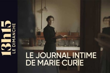 "13h15 le dimanche" ouvre le journal intime de Marie Curie ce 9 novembre 2025 sur France 2