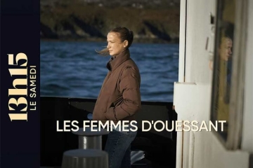 "13h15 le samedi" rencontre les femmes d'Ouesssant ce 10 octobre 2026 sur France 2